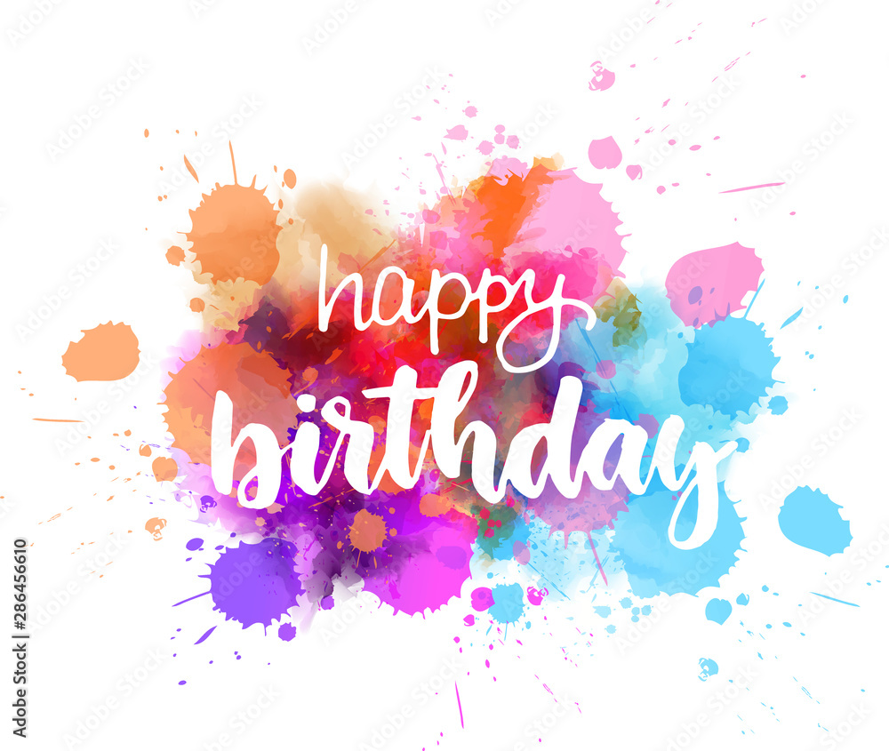 Happy birthday lettering on colorful paint splash Stock Vector | Adobe