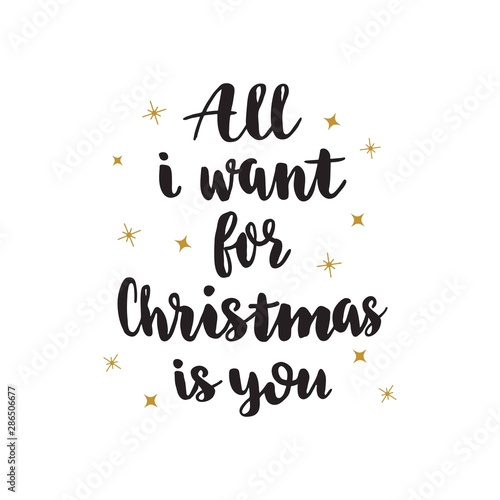 All i want for christmas is you. Hand drawn lettering card © designervector