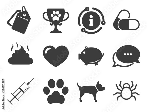 Dog paw, syringe and winner cup signs. Discount offer tag, chat, info icon. Veterinary, pets icons. Pills, heart and feces symbols. Classic style signs set. Vector