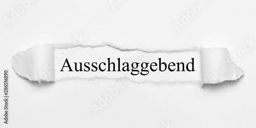 Ausschlaggebend