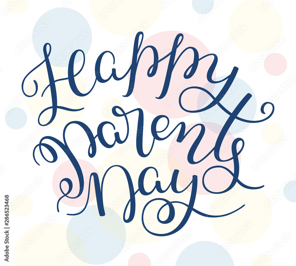 Happy Parents Day hand lettering on colored background. Template for card, poster, print. Happy Parents Day hand lettering on colored background. Template for card, poster, print.