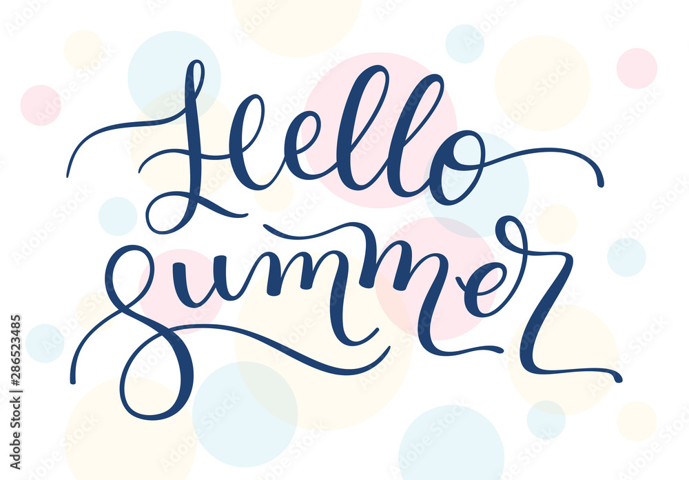 Hand lettering Hello Summer. Template for card, poster, print.