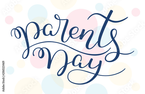 Parents Day hand lettering on colored background. Template for card  poster  print.