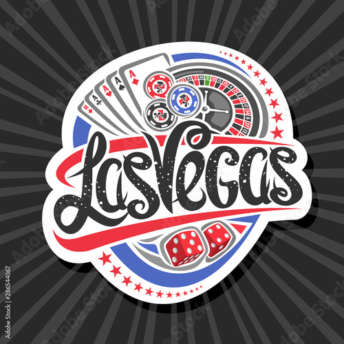 Vector logo for Las Vegas, decorative cut paper tag with illustration of four kind aces and roulette, signboard with original typeface for words las vegas and red dice cubes on abstract background.