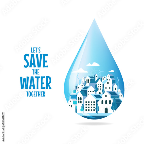 Save water concept. Concept of eco and world water day.