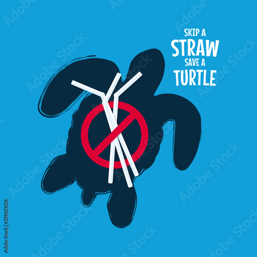 Skip a straw save a turtle. Stop ocean pollution animals.