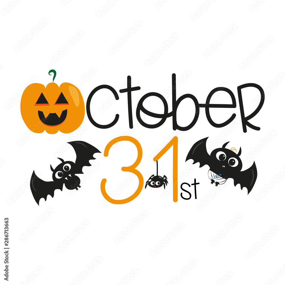  October 31st halloween text, with cute bats, pumpkin, and ghost, on white background. Young and happy, t-shirt graphics, posters, party concept, textile graphic, card.