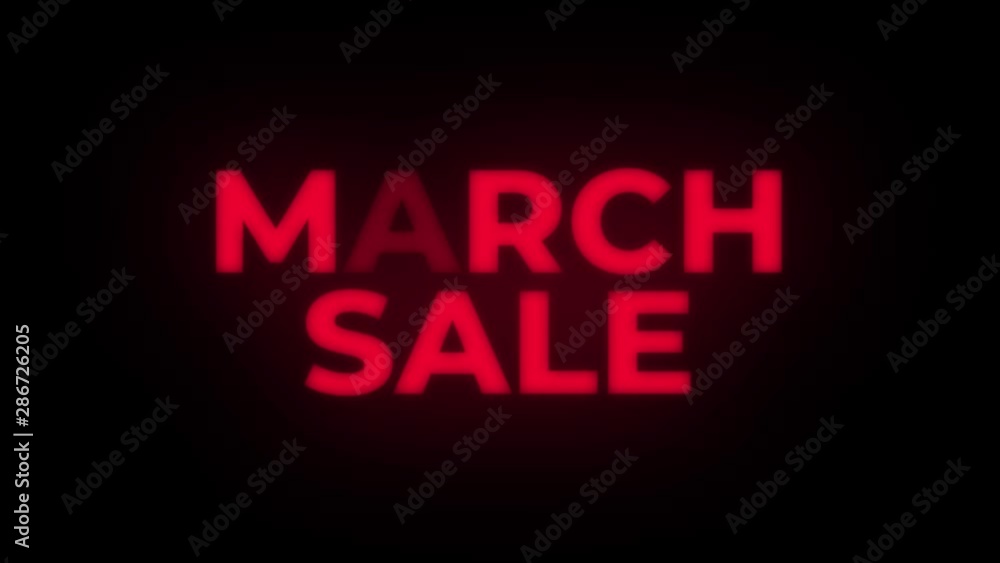 March Sale Text Blinking Flickering Neon Red Sign Loop Background. Sale, Discounts, Deals, Special Offers. Green Screen and Alpha Matte March Sale Text Blinking Flickering Neon Red Sign Loop Background. Sale, Discounts, Deals, Special Offers. Green Screen and Alpha Matte