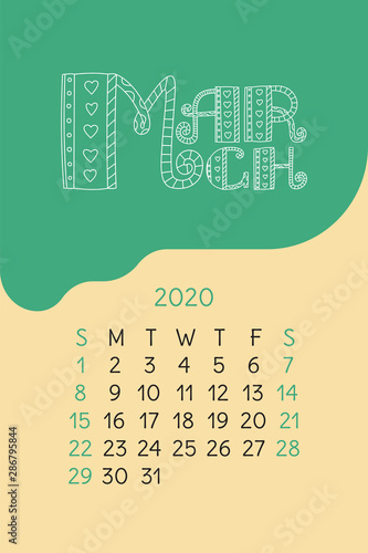 March calendar 2020. Colorful calender. Vector hand drawn design. Doodle English lettering collection.  Hearts and lines