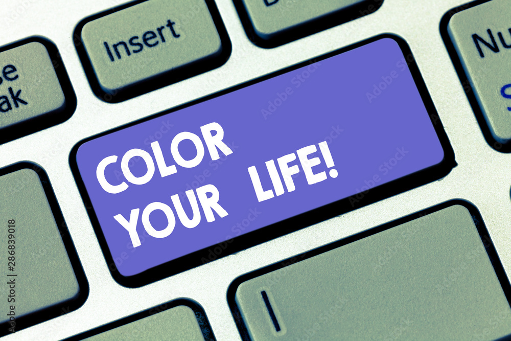 Writing note showing Color Your Life. Business photo showcasing Make your days colorful be cheerful motivated inspired Keyboard key Intention to create computer message pressing keypad idea Writing note showing Color Your Life. Business photo showcasing Make your days colorful be cheerful motivated inspired Keyboard key Intention to create computer message pressing keypad idea