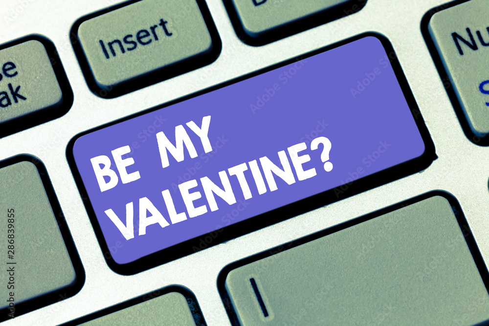 Writing note showing Be My Valentine. Business photo showcasing Proposal to go on a date on February 14 roanalysistic feelings Keyboard key Intention to create computer message pressing keypad idea Writing note showing Be My Valentine. Business photo showcasing Proposal to go on a date on February 14 roanalysistic feelings Keyboard key Intention to create computer message pressing keypad idea