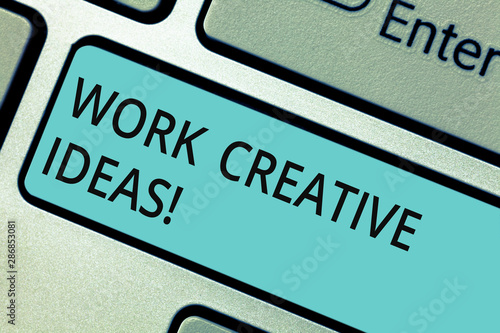 Writing note showing Work Creative Ideas. Business photo showcasing has ability to invent and develop original thoughts Keyboard key Intention to create computer message pressing keypad idea