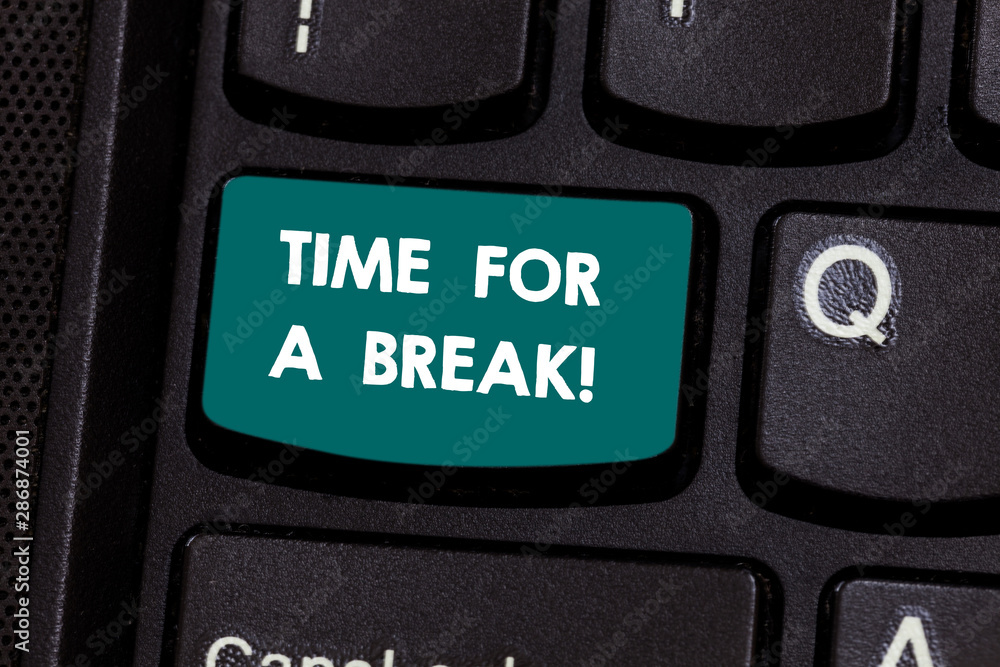 Text sign showing Time For A Break. Conceptual photo Making a pause from work or any other activity relax Keyboard key Intention to create computer message pressing keypad idea Text sign showing Time For A Break. Conceptual photo Making a pause from work or any other activity relax Keyboard key Intention to create computer message pressing keypad idea