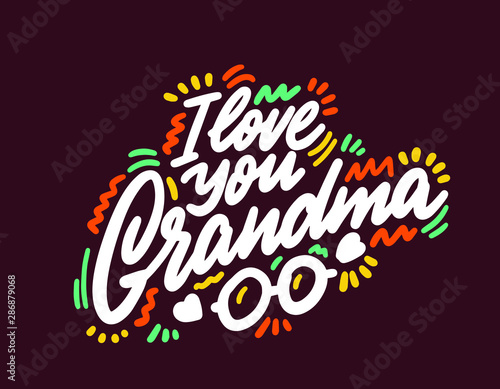 I Love you grandma - vector illustration with handdrawn lettering as card  poster  banner