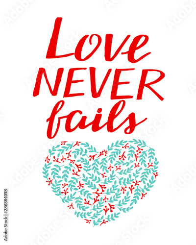 Hand lettering with bible verse Love never fails