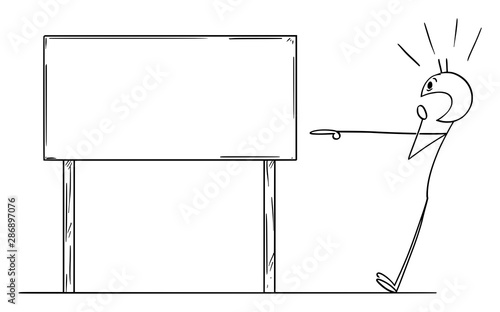 Vector cartoon stick figure drawing conceptual illustration of shocked man pointing on empty sign. There is place for your text.