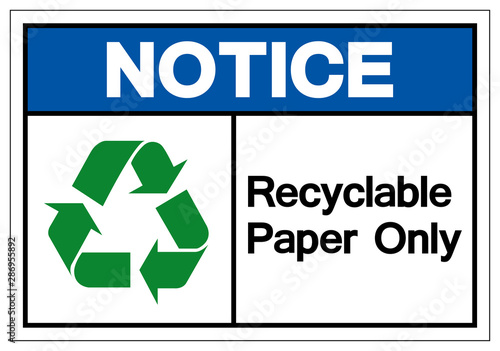 Notice Recyclable Paper Only Symbol Sign, Vector Illustration, Isolated On White Background Label .EPS10