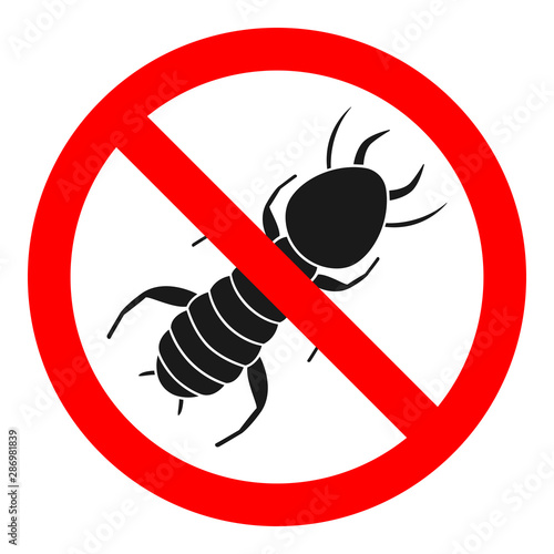 NO TERMITES sign. Exterminator symbol. Vector icon.