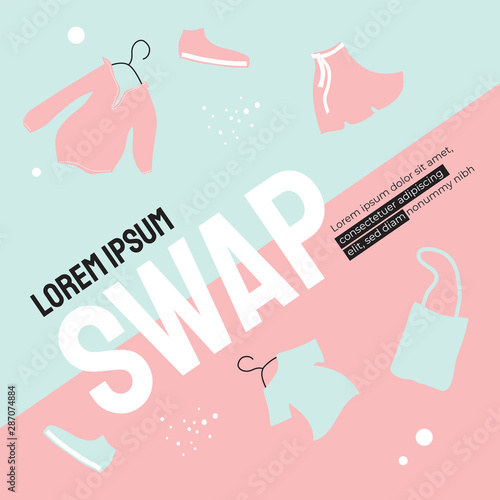 Poster for swap shop or party, event of exchange old wardrobe for new. Vector illustration with word SWAP on blue and pink background. Exchange clothes. Template for banner, layout, flyer, web, advert