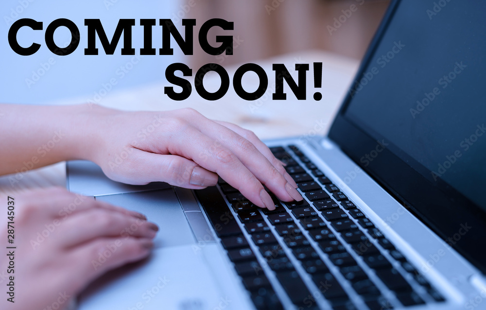 Text sign showing Coming Soon. Business photo text event or action that will happen after really short time woman laptop computer smartphone mug office supplies technological devices Text sign showing Coming Soon. Business photo text event or action that will happen after really short time woman laptop computer smartphone mug office supplies technological devices
