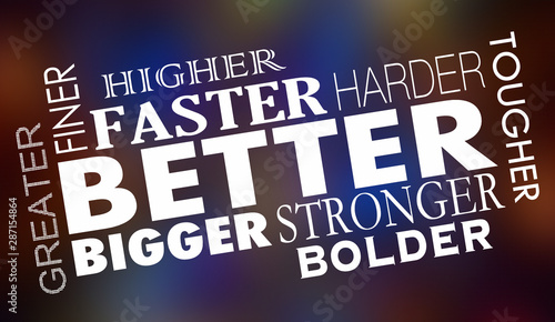 Fotografía Better Faster Stronger Bigger Improved Words Collage 3d Illustration