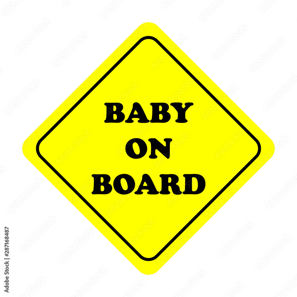 Baby on board yellow safety sign. Car warning sticker template. Vector illustration. Baby on board yellow safety sign. Car warning sticker template. Vector illustration.