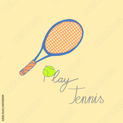 Tennis cartoon hand draw illustration with lettering. Tennis racket and motivational inscription. © Aleksandra