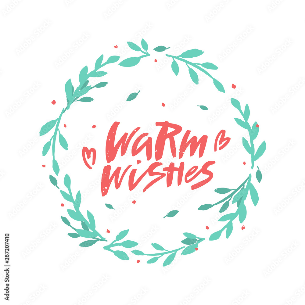 Warm wishes vector brush lettering in floral wreath. Handwritten Christmas typography print.  Hand drawn decorative design element.