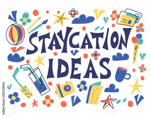 Staycation poster in doodle style. Vector design.