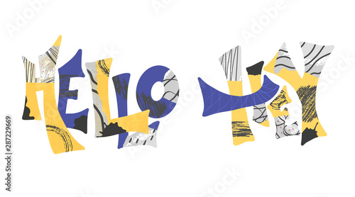 Hello and hey word. Vector stylized text isolated