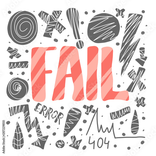 Fail text. Hand drawn quote with decoration.