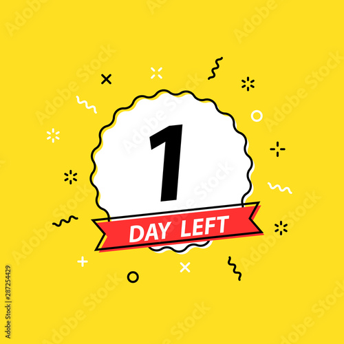 Number 1 day left to go. Promotional banners. Collection badges sale, landing page, banner.