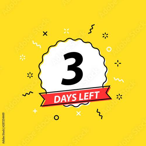 Number 3 days left to go. Promotional banners. Collection badges sale, landing page, banner.