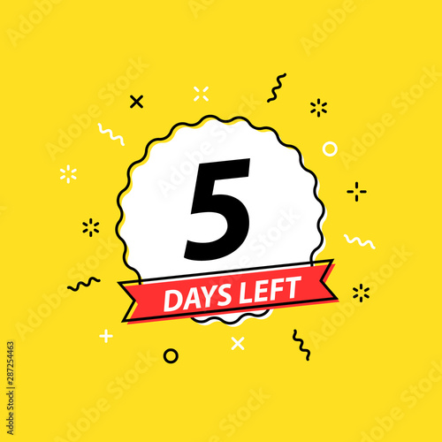 Number 5 days left to go. Promotional banners. Collection badges sale, landing page, banner.