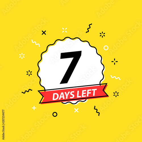 Number 7 days left to go. Promotional banners. Collection badges sale, landing page, banner.