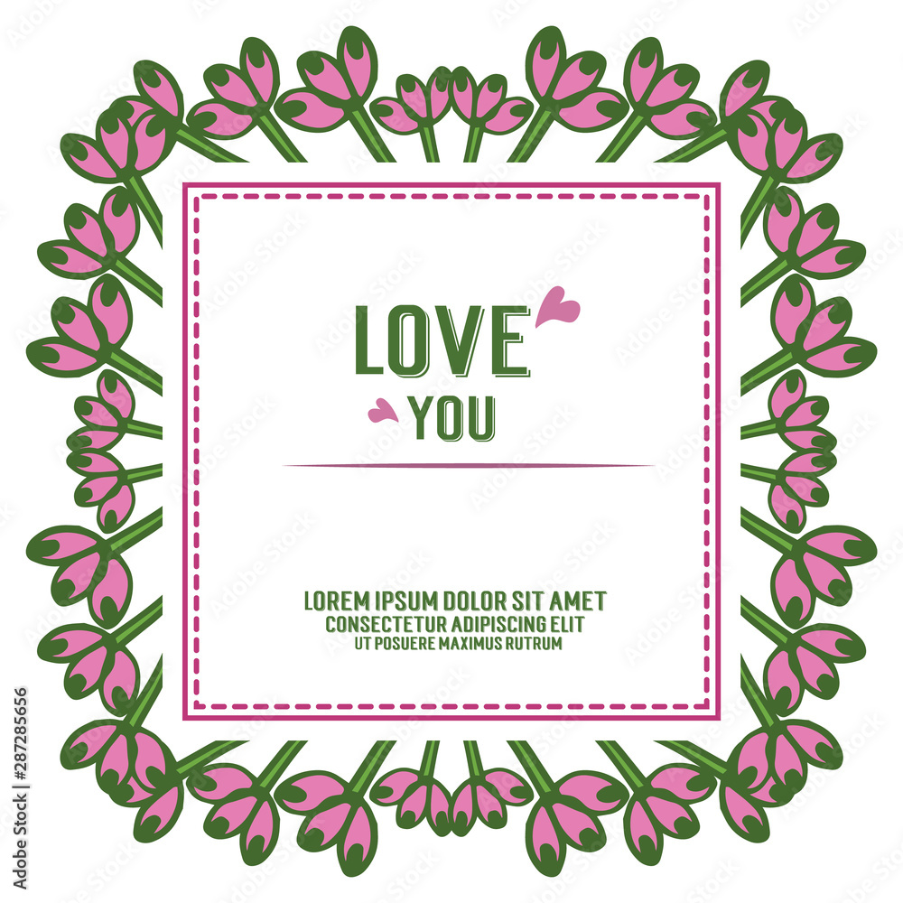 Decorative of frame with leaf flower, for modern invitation card love you. Vector