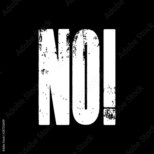 No -  Vector illustration design for banner, t shirt graphics, fashion prints, slogan tees, stickers, cards, posters and other creative uses