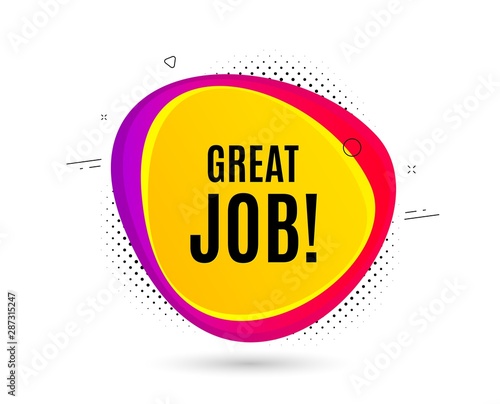 Great job symbol. Banner text shape. Recruitment agency sign. Hire employees. Geometric vector banner. Great job text. Gradient shape badge. Halftone pattern. Vector