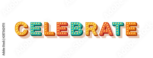 Celebrate carnival style lettering