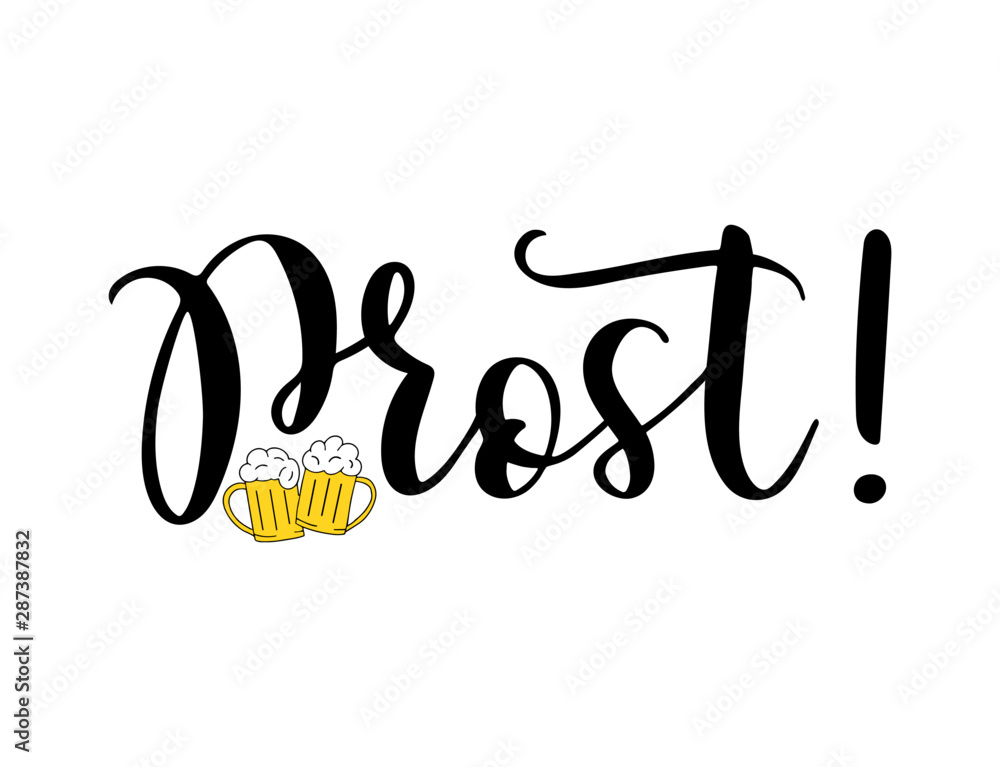 Hand sketched „ Prost “ quote in German, translated Hand sketched „ Prost “ quote in German, translated