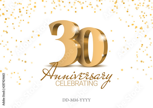 Anniversary 30. gold 3d numbers. Poster template for Celebrating 30th anniversary event party. Vector illustration