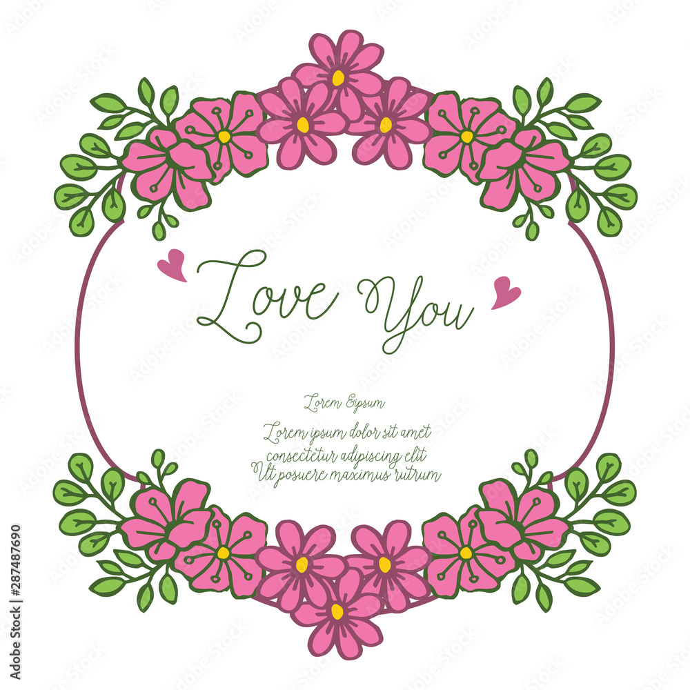 Various shape unique frame with pink flower and green leaves, for template of card cute love you. Vector