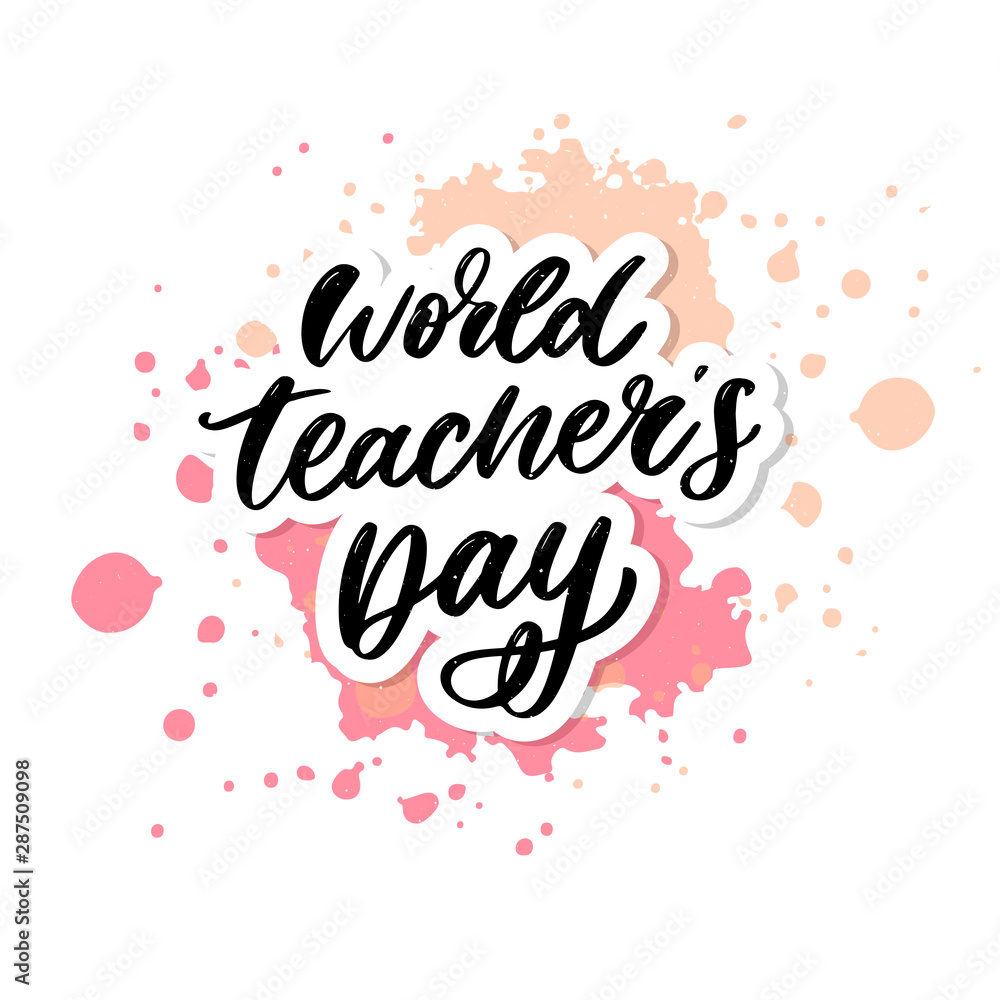 poster for world Teacher's Day lettering calligraphy brush vector illustration.