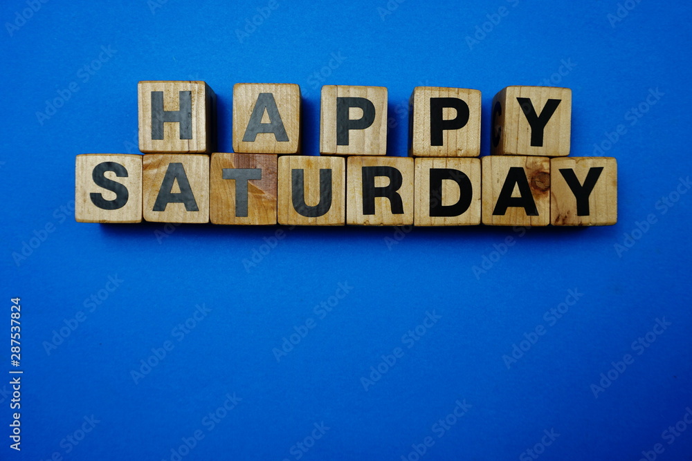 Obraz premium Happy Saturday alphabet letter with space copy on blue background