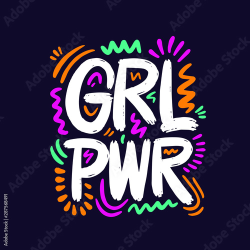 Girl power inscription handwritten. GRL PWR hand lettering. Feminist slogan, phrase or quote. Modern vector illustration for t-shirt, sweatshirt or other apparel print.