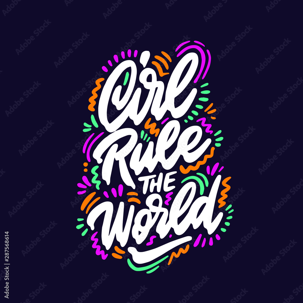Girl rule the world inscription handwritten. Feminist slogan, phrase or quote. Modern vector illustration for t-shirt, sweatshirt or other apparel print.