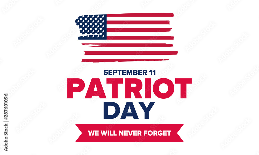 Fototapeta premium Patriot Day in United States. Celebrate annual in September 11. We will never forget. We remember. Memory day. Patriotic american elements. Poster, card, banner and background. Vector illustration