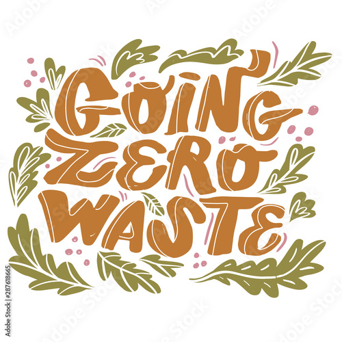 Zero waste life quote. Trendy hand drawn cute lettering in simple style. Vector.