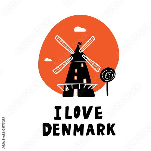 I love denmark. Lettering and illlustration of windmill. Symbol of Copenhagen. Vector