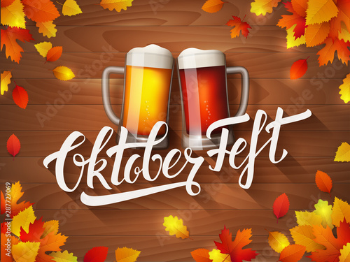 Oktoberfest lettering poster. Vector handwritten typography logo and two beer mugs on vintage wooden background with autumn leaves. Traditional german beer festival.